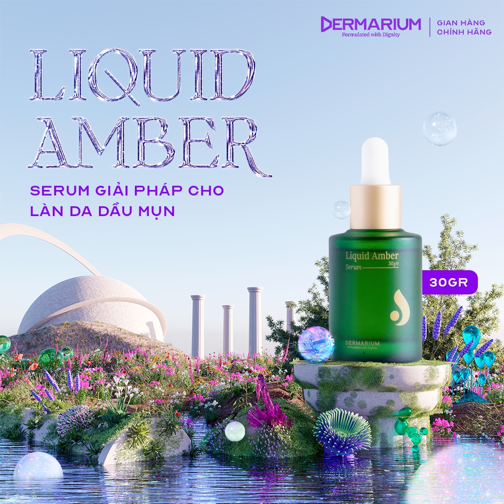 Dermarium Liquid Amber - Giải pháp tối ưu cho làn da dầu, mụn